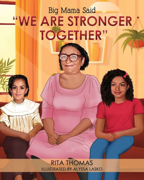 Big Mama Said: We Are Stronger Together