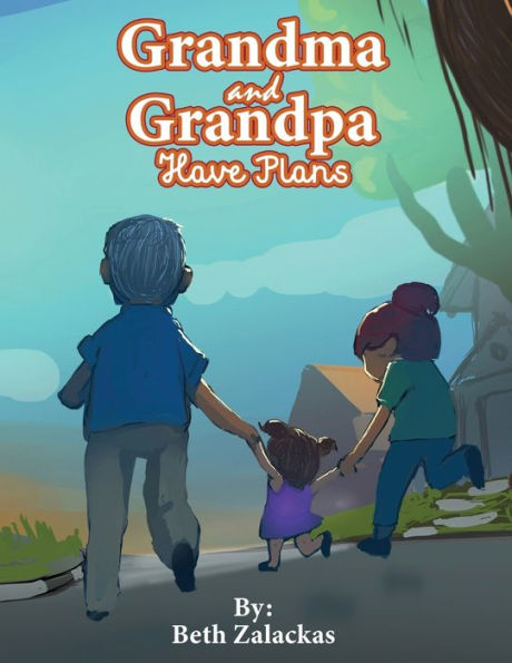Grandma and Grandpa Have Plans