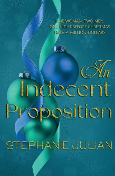 An Indecent Proposition: Holiday Edition