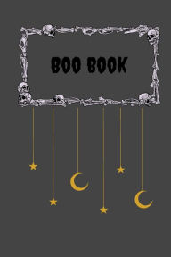 Title: Boo Book: The Everything notebook.:Journal, Author: luis mendoza