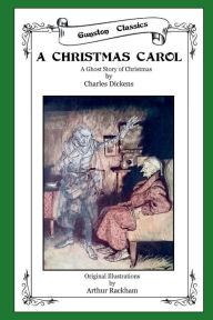 Title: A CHRISTMAS CAROL ~ A GHOST STORY OF CHRISTMAS, Author: Charles Dickens