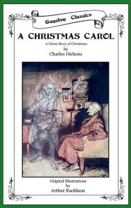 Title: A CHRISTMAS CAROL ~ A GHOST STORY OF CHRISTMAS, Author: Charles Dickens