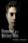 Snapshot Of A Warped Man
