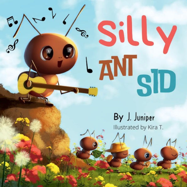 Silly Ant Sid: A heartwarming story of embracing one's true self and the far-reaching influence of sharing happiness and joy.
