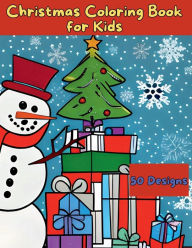 Title: Christmas Coloring Book for Kids - 50 Fun Designs of Santa, Reindeer, Snowmen, Candy Canes, etc for Kids Ages 3 - 10, Author: Coffeekim Prints