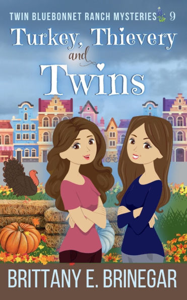 Turkey, Thievery, and Twins: A Small-Town Holiday Cozy Mystery