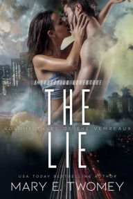 Title: The Lie: A Dystopian Vampire Adventure, Author: Mary E. Twomey