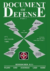 Title: Document Of Defense - Part 2: Plans and Agendas Laid Bare, Author: RESEARCHER A333