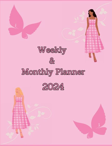 2024 Weekly and Monthly Planner Barbie Inspired Girl Boss: Barbie Inspired