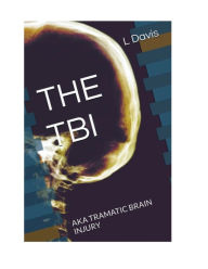 Title: THE TBI, Author: Lamia Davis