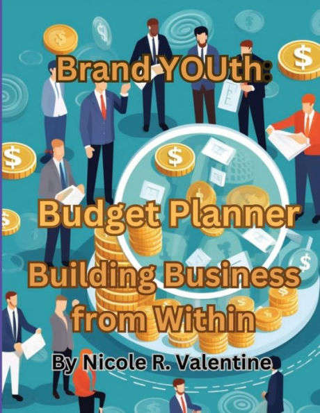 Brand YOUth: Building Business From Within:Planner