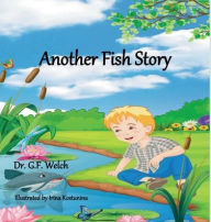 Title: Another Fish Story, Author: Glen Welch