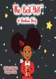 Title: The Best Gift, Author: Dalesia Vaughn-ross