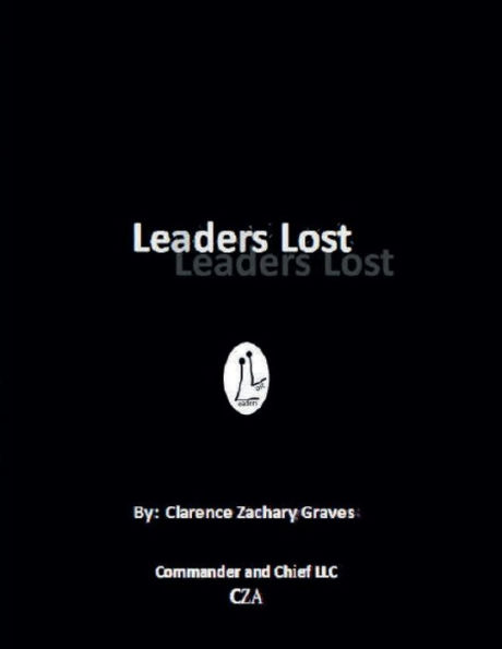 Leaders Lost: My Autobiographical Whistleblower Story: