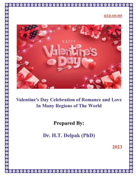 Valentine's Day Celebration of Romance and Love In Many Regions of The World