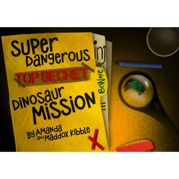 Super Dangerous Top Secret Dinosaur Mission