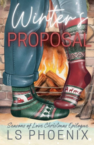 Winter's Proposal: Seasons of Love Christmas Epilogue