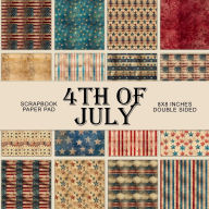 Title: Independence Day 4th of July: Scrapbook Paper Pad, Author: Digital Attic Studio
