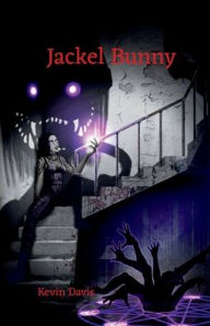 Title: The Jackel Bunny, Author: Kevin Davis