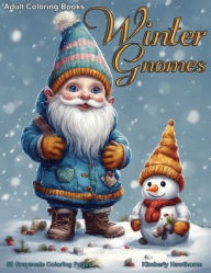 Title: Winter Gnomes Grayscale Coloring Book for Adults: 50 Grayscale Coloring Pages, Author: Kimberly Hawthorne