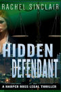 Hidden Defendant: Kansas City Legal Thriller #3