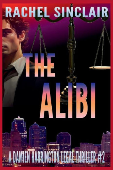 The Alibi: Kansas City Legal Thrillers #7