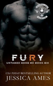 Title: Fury: Dark MC Romance, Author: Jessica Ames