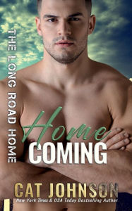 Title: Home Coming, Author: Cat Johnson