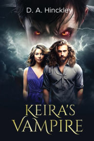 Title: Keira's Vampire, Author: D. A. Hinckley