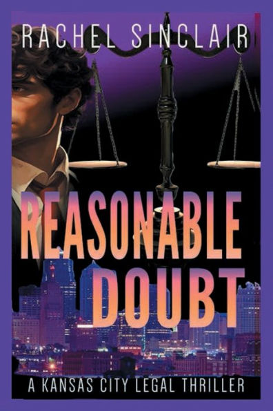 Reasonable Doubt: Kansas City Legal Thriller #8