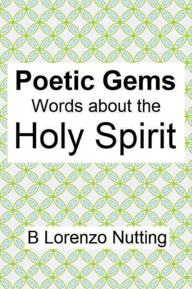 Poetic Gems: Words about the Holy Spirit: