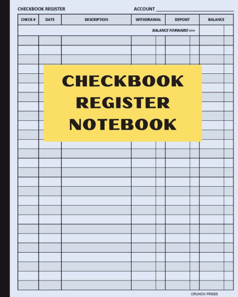 Checkbook Register Notebook: Check Register Transaction Log Book