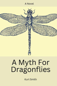 A Myth For Dragonflies