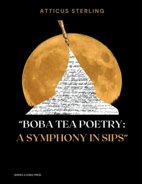 "Boba Tea Poetry: A Symphony in Sips":A Collection of Boba Tea Poetry