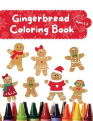 Title: Christmas Gingerbread Coloring Book for kids: Coloring Books for ages 2-8/24 pgs, Author: Mrs. Catherine