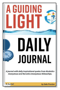 Title: A Guiding Light Journal: Daily Fellowship Quotes, Author: Dale Preston