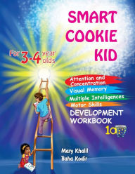 Title: Smart Cookie Kid For 3-4 Year Olds Attention and Concentration Visual Memory Multiple Intelligences Motor Skills Book 1A, Author: Mary Khalil