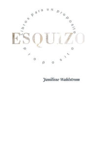 Title: Esquizo: Libros para un proposito:, Author: Wahlstrom