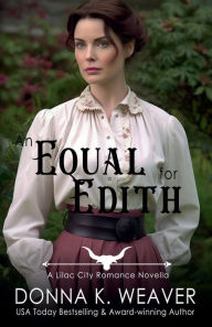 Title: An Equal for Edith, Author: Donna K. Weaver