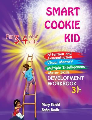 Smart Cookie Kid For 3-4 Year Olds Attention and Concentration Visual Memory Multiple Intelligences Motor Skills Book 3B