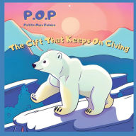 Title: POP - The Gift That Keeps On Giving, Author: Dortbucuk