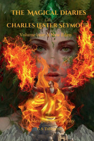 Title: The Magical Diaries of Charles Lester Seymour: A New Eden, Author: Graham Tabberner