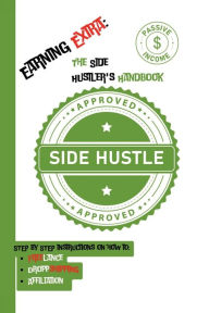 Title: Earning Extra: The Side Hustler's Handbook:, Author: The Randy