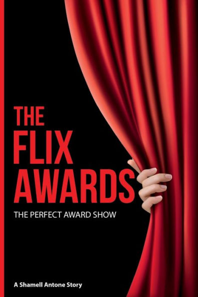 THE FLIX AWARDS: "The Perfect Award Show"