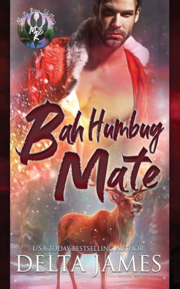 Bah Humbug Mate: A Small Town Grumpy/Sunshine Shifter Romance