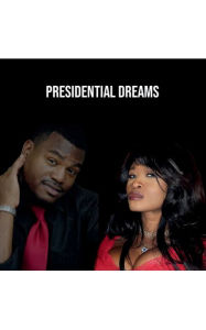 Title: Presidential Dreams, Author: Bill West