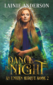 Title: Dance in Night: A Paranormal Women's Fiction Reverse Harem Novel, Author: L. A. Boruff