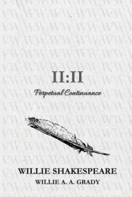 Title: II: II Perpetual Continuance:, Author: Willie Grady