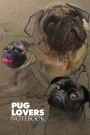 Pug Lovers Notebook