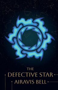 Title: The Defective Star, Author: Bell